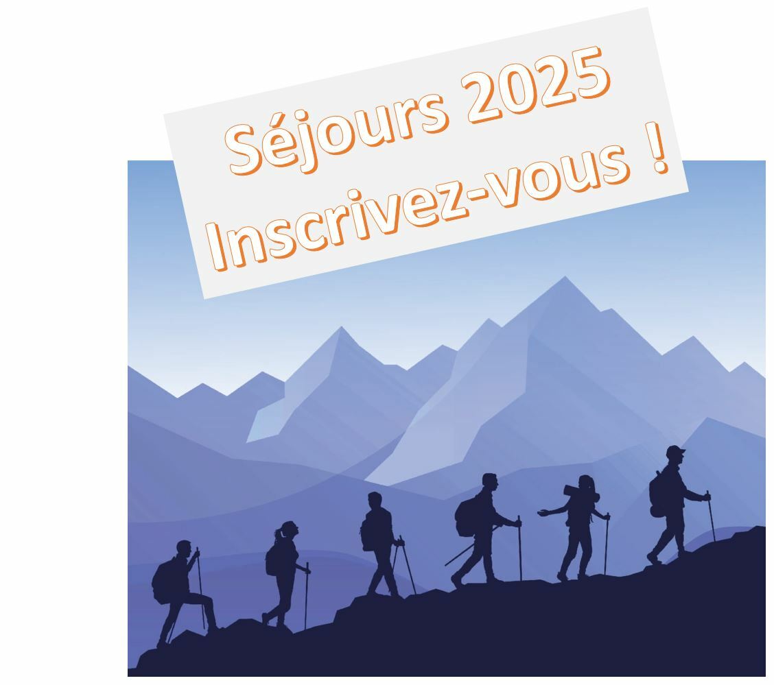 Inscriptions séjours 2025